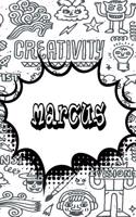 Marcus: Personalized Doodle Handwriting Practice Paper for Kids Notebook with Dotted Lined Sheets for K-3 Students Featuring 120 Lined Pages 6x9