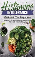 Histamine Intolerance Cookbook For Beginners