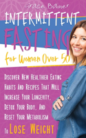 Intermittent Fasting For Women Over 50