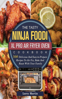 Tasty Ninja Foodi XL Pro Air Fryer Oven Cookbook