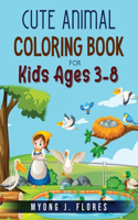 Cute Animal Coloring Book For Kids Ages 3-8