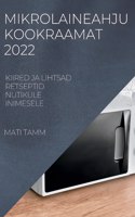 Mikrolaineahju Kookraamat 2022