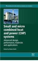 Small and Micro Combined Heat and Power (CHP) Systems