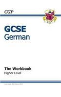 GCSE German Workbook - Higher (A*-G Course)