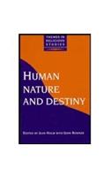 Human Nature and Destiny (Themes in Religious Studies)