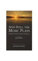 And Still the Music Plays