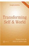 Transforming Self and World
