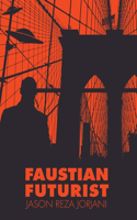 Faustian Futurist