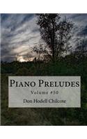 Piano Preludes Volume #50