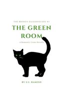 The Green Room: Glimpses into the darker side of humanity(4 The Broken Kaleidoscope)
