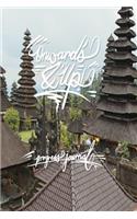 Onwards & Up - Progress Journal: 6x9 Inch Lined Journal/Notebook - Keep Moving Forward - Bali, Temple, Spiritual, Mountain, Calligraphy Art with photography
