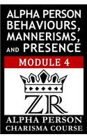 Alpha Person Behaviours, Mannerisms, and Presence