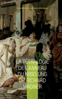 Tétralogie de l'Anneau du Nibelung de Richard Wagner