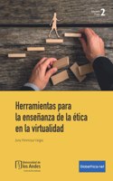 Herramientas para la enseñanza de la ética en la virtualidad