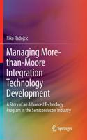 Managing More-Than-Moore Integration Technology Development