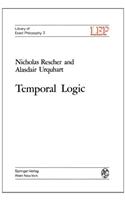Temporal Logic: (3 Lep Library of Exact Philosophy)