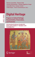 Digital Heritage. Progress in Cultural Heritage: Documentation, Preservation, and Protection