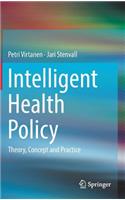 Intelligent Health Policy