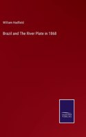 Brazil and The River Plate in 1868