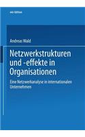 Netzwerkstrukturen Und -Effekte in Organisationen