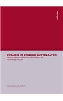 Frauen Im FrÃ¼hen Mittelalter: Frauenbild Und Frauenleben Im Frankenreich