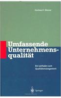 Umfassende Unternehmensqualitat: Ein Leitfaden Zum Qualitatsmanagement