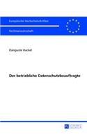Der Betriebliche Datenschutzbeauftragte