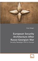 European Security Architecture After Russo-Georgian War