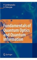 Fundamentals of Quantum Optics and Quantum Information