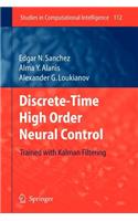 Discrete-Time High Order Neural Control