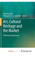 Art, Cultural Heritage and the Market