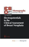 Electropotentials in the Clinical Assessment of Breast Neoplasia