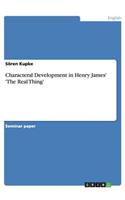 Characteral Development in Henry James' 'The Real Thing'