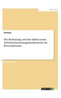 Die Bedeutung und der Aufbau eines Arbeitsschutzmanagementsystems im Personaleinsatz