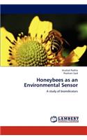 Honeybees as an Environmental Sensor