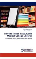 Current Trends in Ayurvedic Medical College Libraries