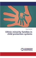 Ethnic Minority Families in Child Protection Systems
