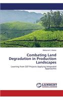 Combating Land Degradation in Production Landscapes