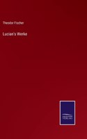 Lucian's Werke
