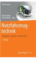 Nutzfahrzeugtechnik: Grundlagen, Systeme, Komponenten