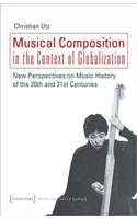 Musical Composition in the Context of Globalization