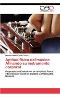 Aptitud física del músico Afinando su instrumento corporal