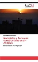 Materiales y Técnicas constructivas en al-Andalus: (Spanish)