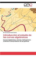 Introducción al estudio de las curvas algebraicas