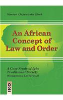 An African Concept of Law and Order: A Case Study of Igbo Traditional Society