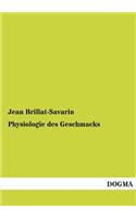 Physiologie Des Geschmacks