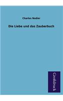 Die Liebe Und Das Zauberbuch