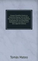 Ensayo Filosofico Contra La Soberania Popular Con Un Breve Discurso En Favor De Los Espanoles Enganados Por Los Pretendidos Novadores En Los Anos 20, 21 Y 1822 (Spanish Edition)