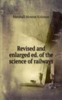 Revised and enlarged ed. of the science of railways