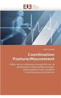 Coordination posture/mouvement